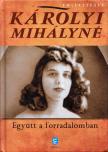 KÁROLYI MIHÁLYNÉ - Együtt a forradalomban [antikvár]