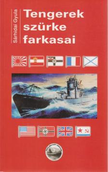 SÁRHIDAI GYULA - Tengerek szürke farkasai [antikvár]