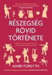 Mark Forsyth - A részegség rövid története [antikvár]