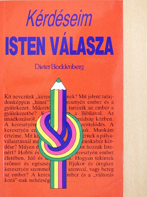 Dieter Boddenberg - Kérdéseim - Isten válasza [antikvár]