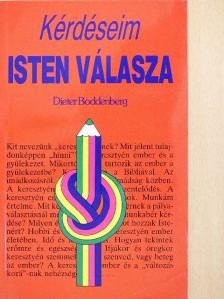 Dieter Boddenberg - Kérdéseim - Isten válasza [antikvár]