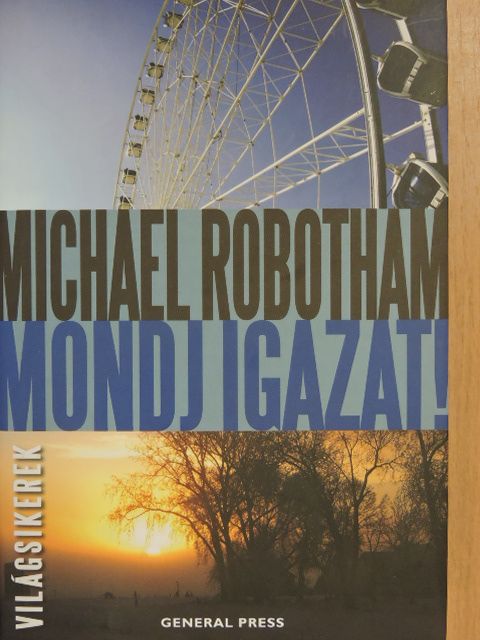 Michael Robotham - Mondj igazat! [antikvár]