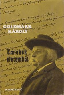 GOLDMARK KÁROLY - Emlékek életemből [antikvár]