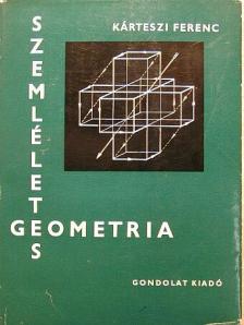 Kárteszi Ferenc - Szemléletes geometria [antikvár]