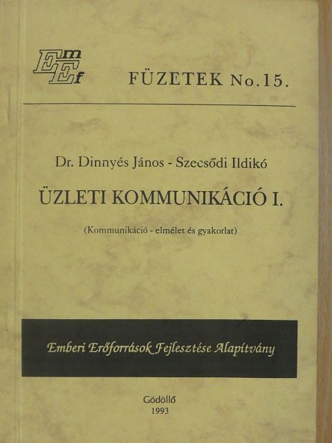 Dr. Dinnyés János - Üzleti kommunikáció I. [antikvár]