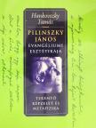 Hankovszky Tamás - Pilinszky János evangéliumi esztétikája [antikvár]