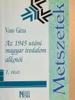 Hubay Miklós - Az 1945 utáni magyar irodalom alkotói I. [antikvár]