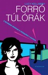 Lucy Kellaway - Forró túlórák [eKönyv: epub, mobi]