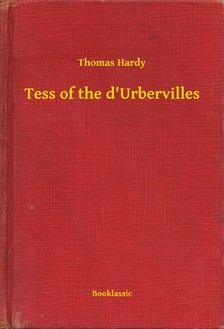 Thomas Hardy - Tess of the d Urbervilles [eKönyv: epub, mobi]