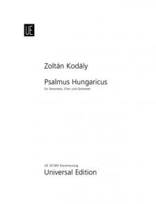 Kodály Zoltán - PSALMUS HUNGARICUS OP.13 (1923) REVIDIERTE AUSGABE 1997 KLAVIERAUSZUG
