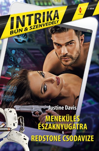 Justine Davis Justine Davis, - Intrika 3. - Menekülés északnyugatra, Redstone csodavize [eKönyv: epub, mobi]