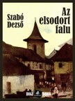 Szabó Dezső - Az elsodort falu [eKönyv: epub, mobi]