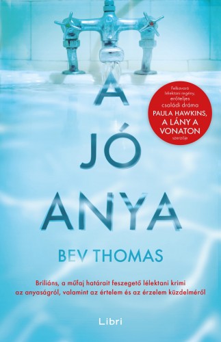 Thomas, Bev - A jó anya [eKönyv: epub, mobi]