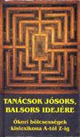 Vágó Gy. Zsuzsanna - Tanácsok jósors, balsors idejére [antikvár]