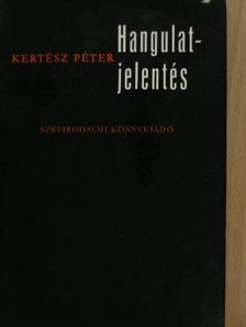 Kertész Péter - Hangulatjelentés [antikvár]