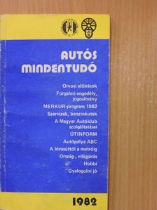 Borbás Katalin - Autós mindentudó 1982 [antikvár]