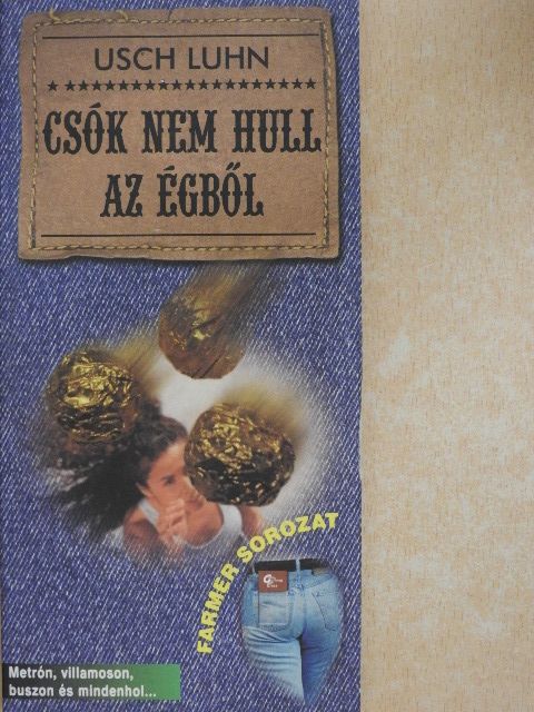 Usch Luhn - Csók nem hull az égből [antikvár]