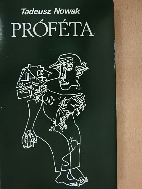 Tadeusz Nowak - Próféta [antikvár]