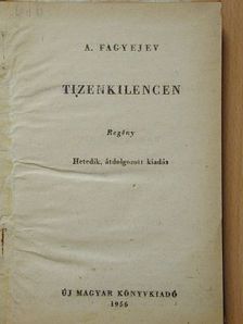 Alekszandr Fagyejev - Tizenkilencen [antikvár]