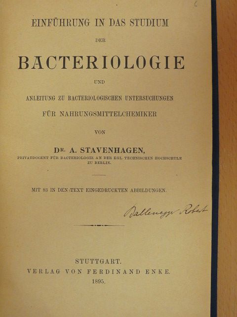 Dr. A. Stavenhagen - Einführung in das Studium der Bacteriologie [antikvár]