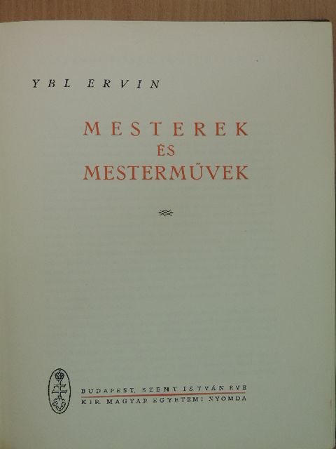 Ybl Ervin - Mesterek és mesterművek [antikvár]