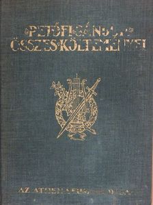 Petőfi Sándor - Petőfi Sándor összes költeményei [antikvár]