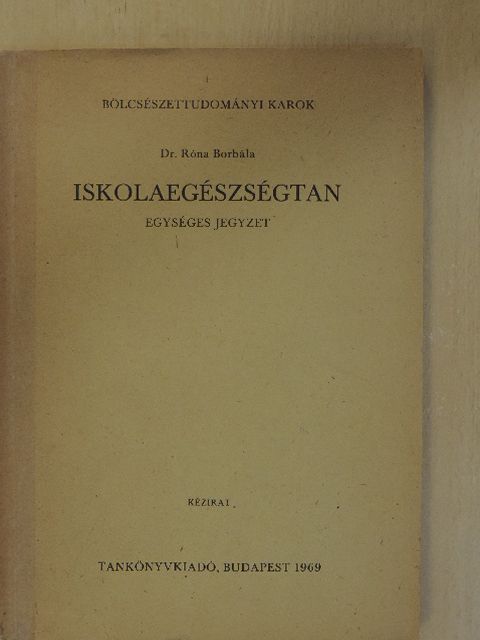 Dr. Róna Borbála - Iskolaegészségtan [antikvár]