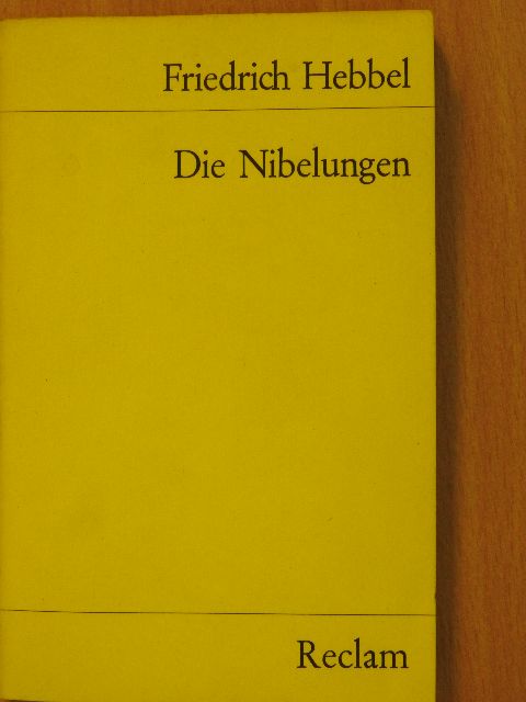 Friedrich Hebbel - Die Nibelungen [antikvár]