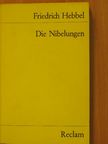 Friedrich Hebbel - Die Nibelungen [antikvár]