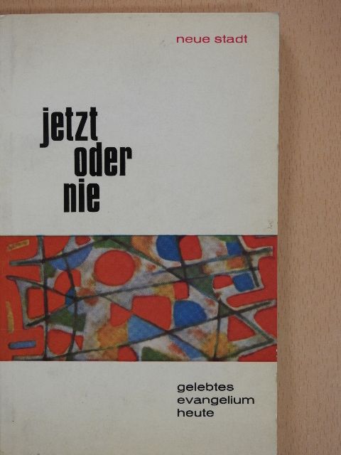 Jetzt oder nie [antikvár]