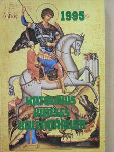 Bednár Pál - Katolikus Kincses Kalendárium 1995. [antikvár]