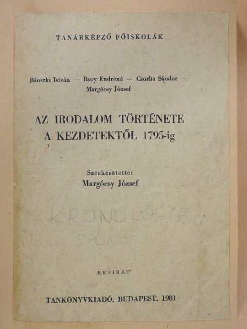 Bánszki István - Az irodalom története a kezdetektől 1795-ig [antikvár]