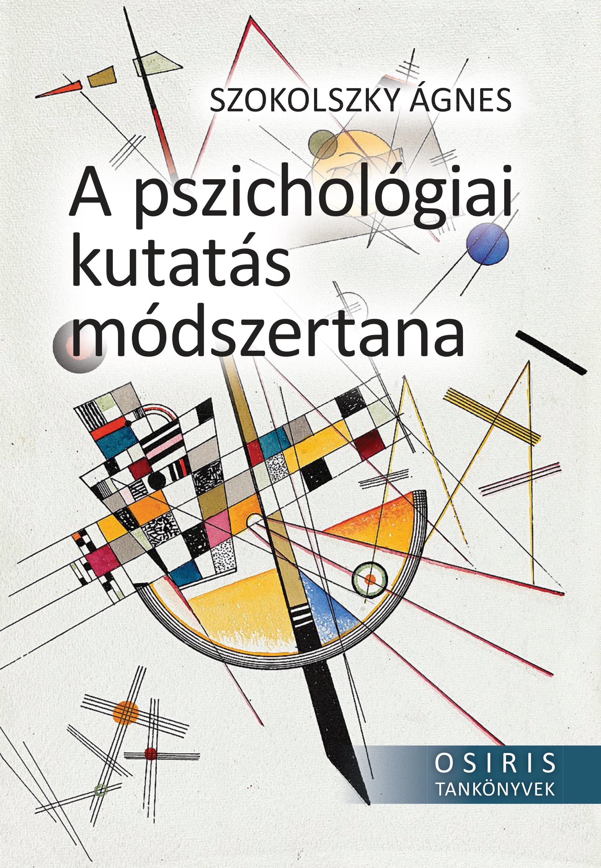 Szokolszky Ágnes - A pszichológiai kutatás módszertana