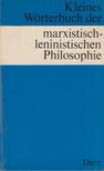 Buhr, Manfred, Kosing, Alfred - Kleines Wörterbuch der marxistisch-leninistischen Philosophie [antikvár]