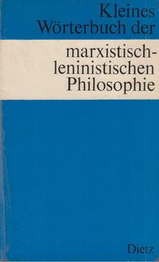 Buhr, Manfred, Kosing, Alfred - Kleines Wörterbuch der marxistisch-leninistischen Philosophie [antikvár]