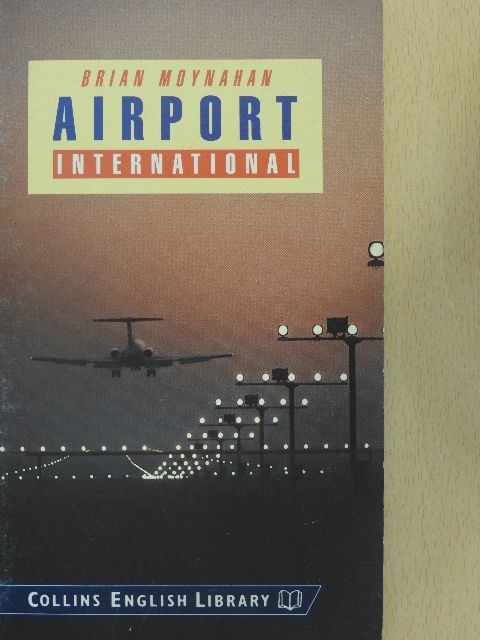 Brian Moynahan - Airport International [antikvár]