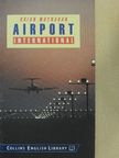 Brian Moynahan - Airport International [antikvár]
