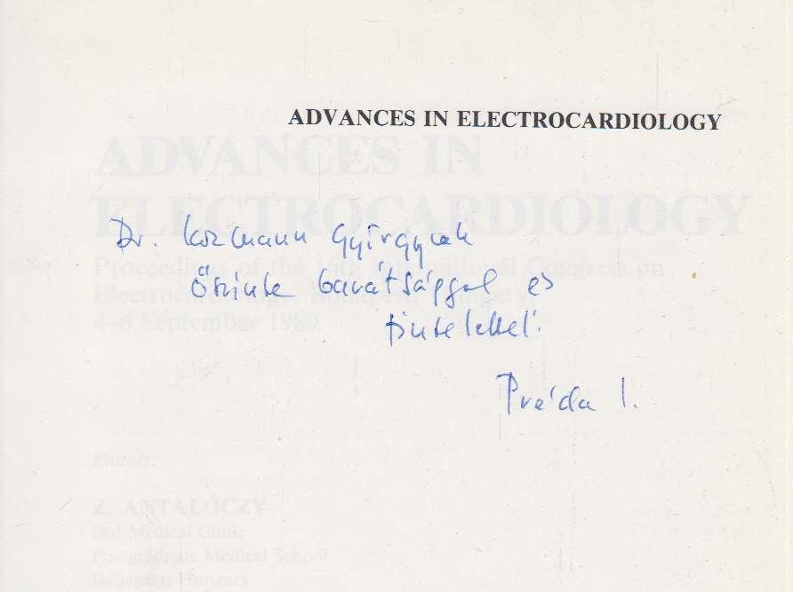 Dr. Préda István, Dr. Antalóczy Zoltán, Dr. Kékes Ede - Advances in electrocardiology (dedikált) [antikvár]