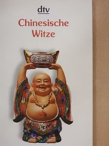 Chinesische Witze, Anekdoten und Weisheiten [antikvár]