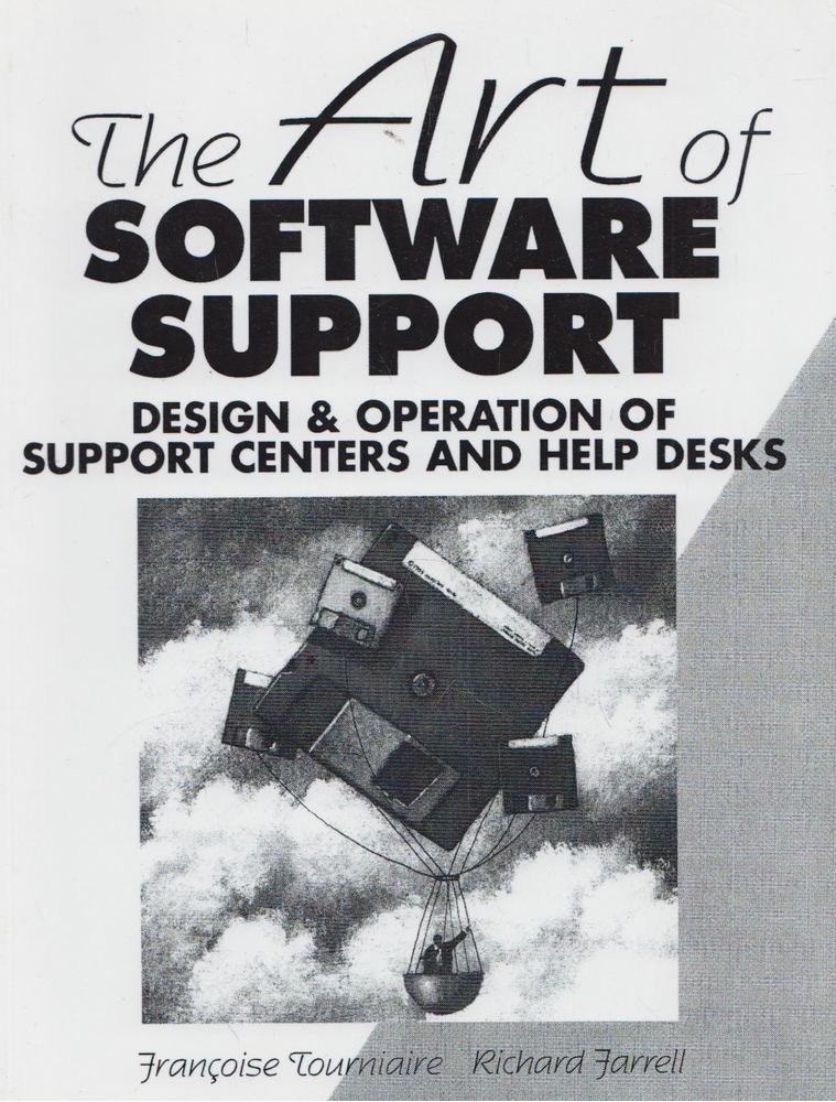 Francoise Tourniaire, Richard Farrell - The Art of Software Support [antikvár]