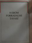 Három forradalmi tavasz [antikvár]