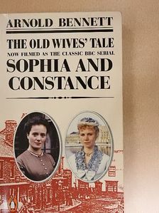 Arnold Bennett - The Old Wives' Tale [antikvár]
