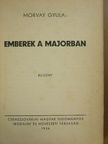 Ilku Pál - Emberek a majorban/Lendület [antikvár]