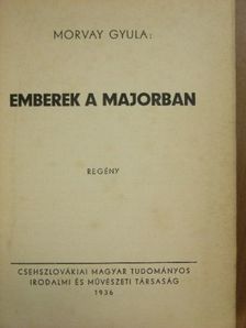 Ilku Pál - Emberek a majorban/Lendület [antikvár]