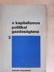Benke Istvánné - A kapitalizmus politikai gazdaságtana 2. [antikvár]