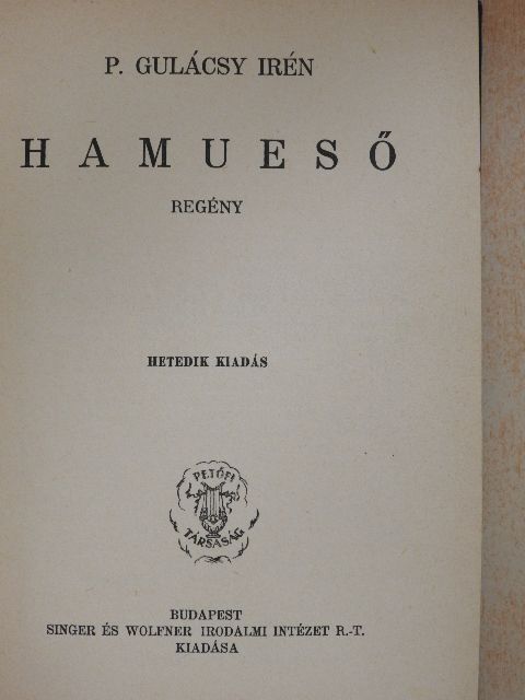 P. Gulácsy Irén - Hamueső [antikvár]