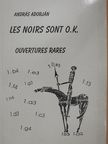 Adorján András - Les noirs sont O.K. (aláírt példány) [antikvár]
