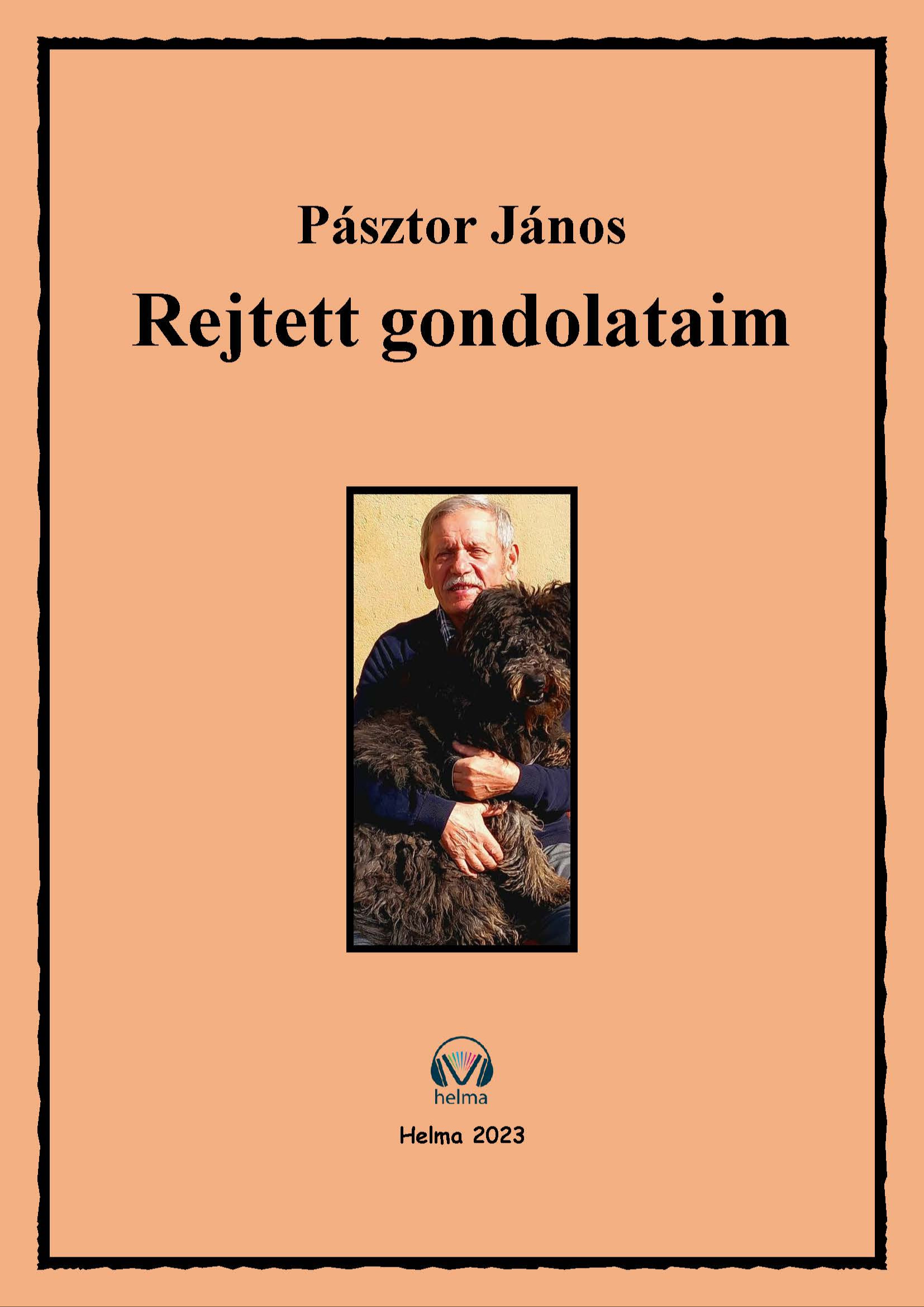 Pásztor János - Rejtett gondolataim [eKönyv: epub, mobi]