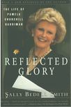 Sally Bedell Smith - Reflected Glory [antikvár]