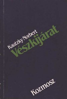 Kautzky Norbert - Vészkijárat [antikvár]